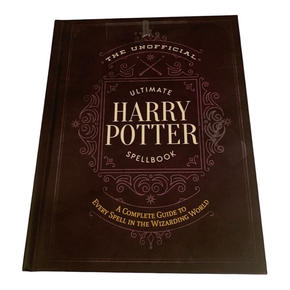 The Unofficial Ultimate Harry Potter Spellbook: Complete Reference Guide Book